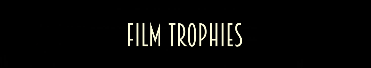 Film Trophies