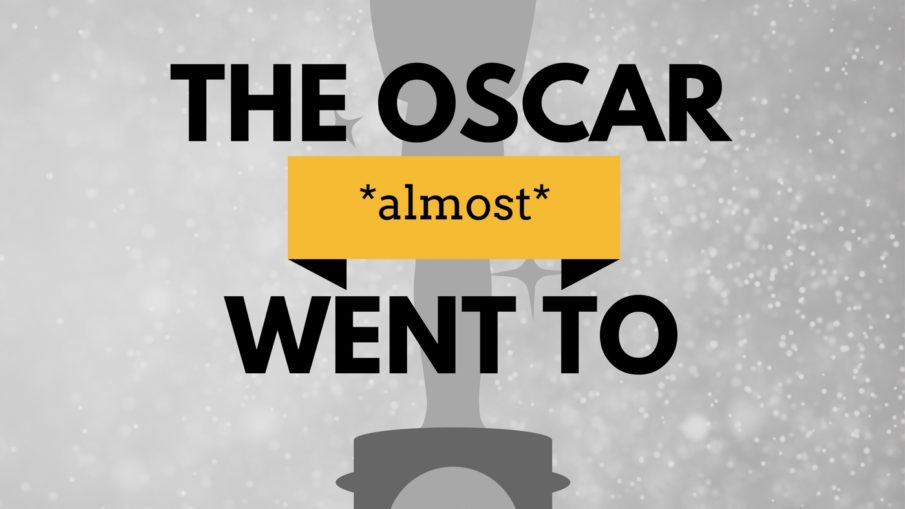 The Oscar Almost Went To